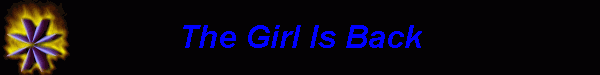 The Girl Is Back