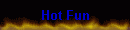 Hot Fun