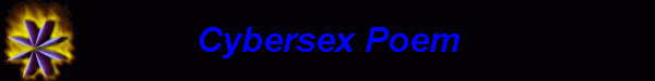 Cybersex Poem